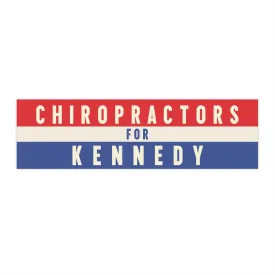 Chiropractors for Kennedy Bumper Sticker