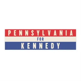 Pennsylvania for Kennedy Bumper Sticker